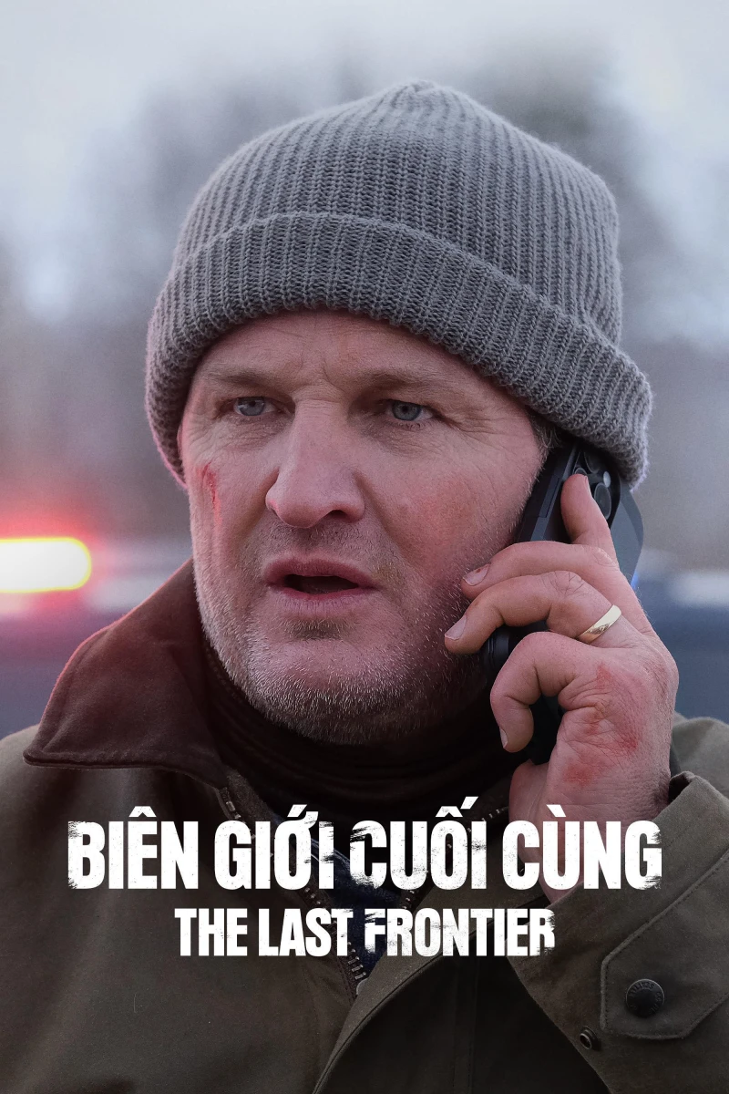 Biên Giới Cuối Cùng - The Last Frontier (2025)