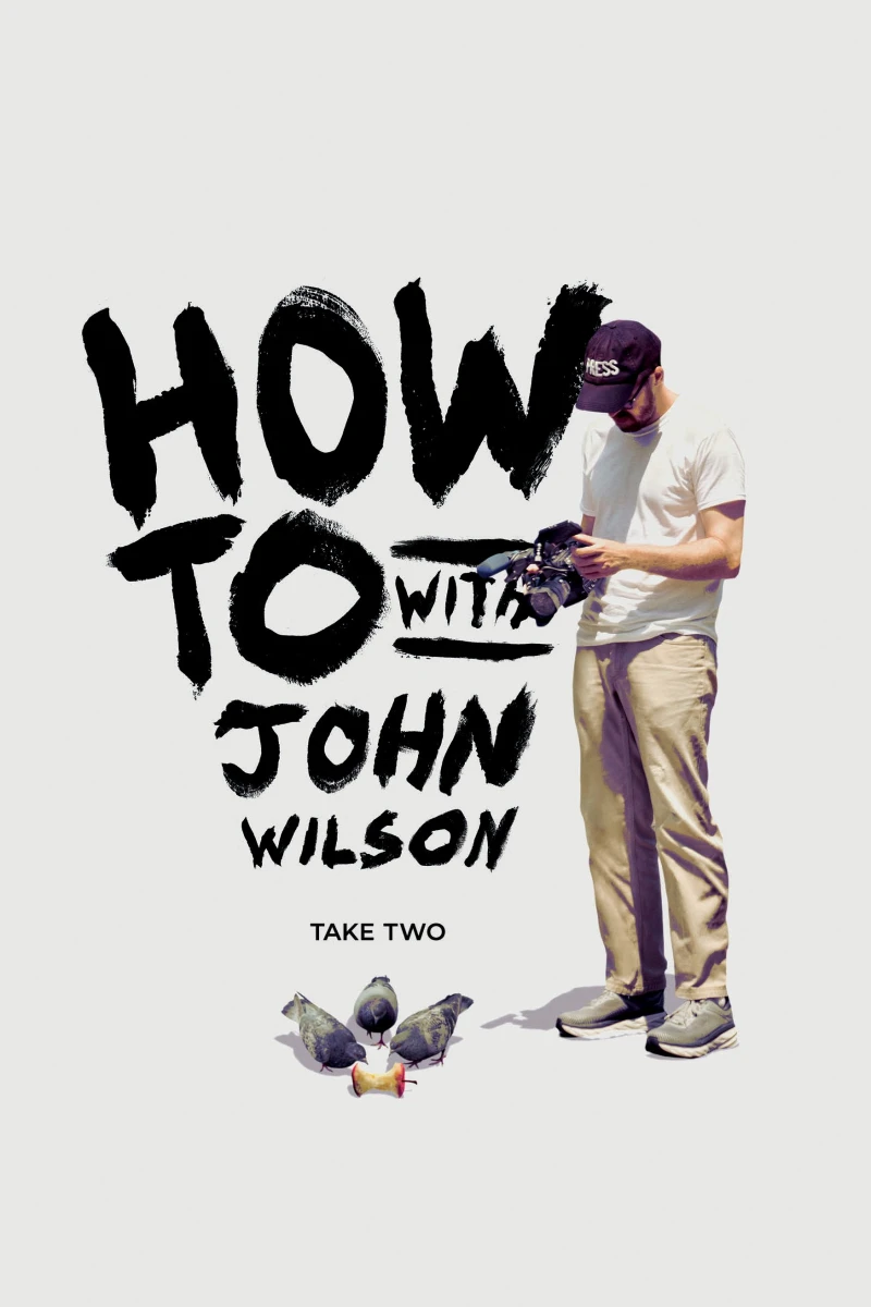 Cách Để... Với John Wilson (Phần 2) - How To with John Wilson (Season 2) (2021)