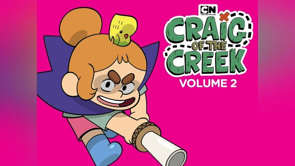 Cậu Bé Craig Và Con Suối Nhỏ (Phần 2) - Craig of the Creek (Season 2)