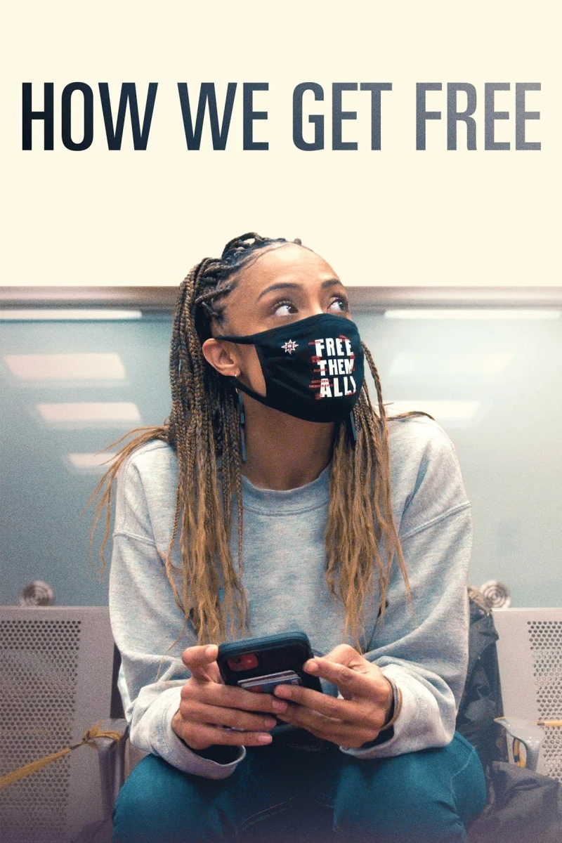 Đường Tới Tự Do - How We Get Free (2023)
