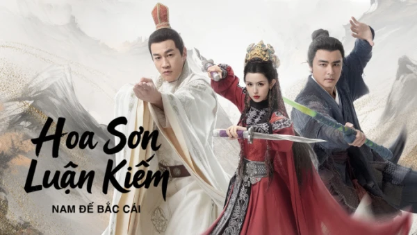 Hoa Sơn Luận Kiếm - Nam Đế Bắc Cái - Southern Emperor and Northern Beggar