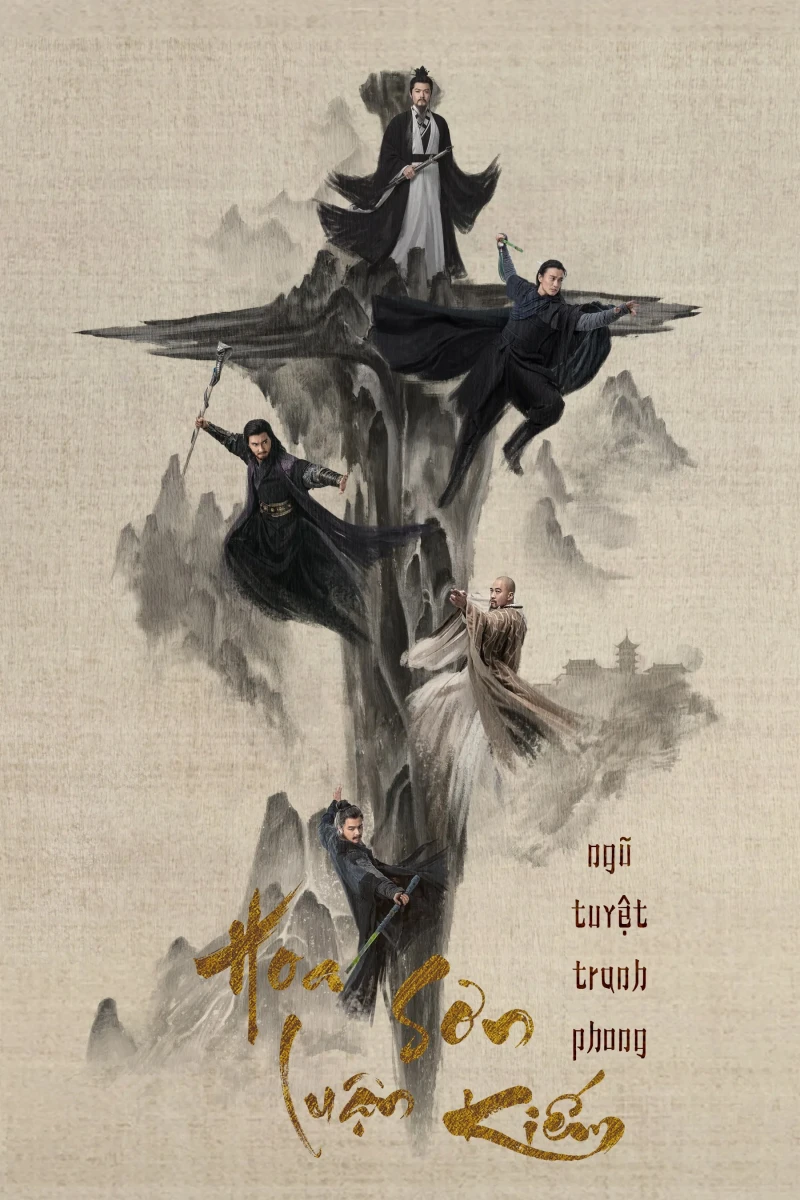 Hoa Sơn Luận Kiếm - Ngũ Tuyệt Tranh Phong - Duel on Mount Hua (Season 4) (2025)