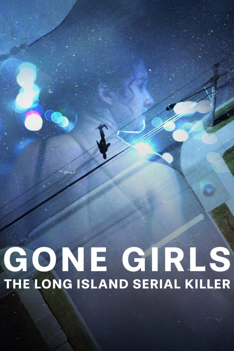 Những cô gái mất tích: Sát nhân hàng loạt ở Long Island - Gone Girls: The Long Island Serial Killer (2025)