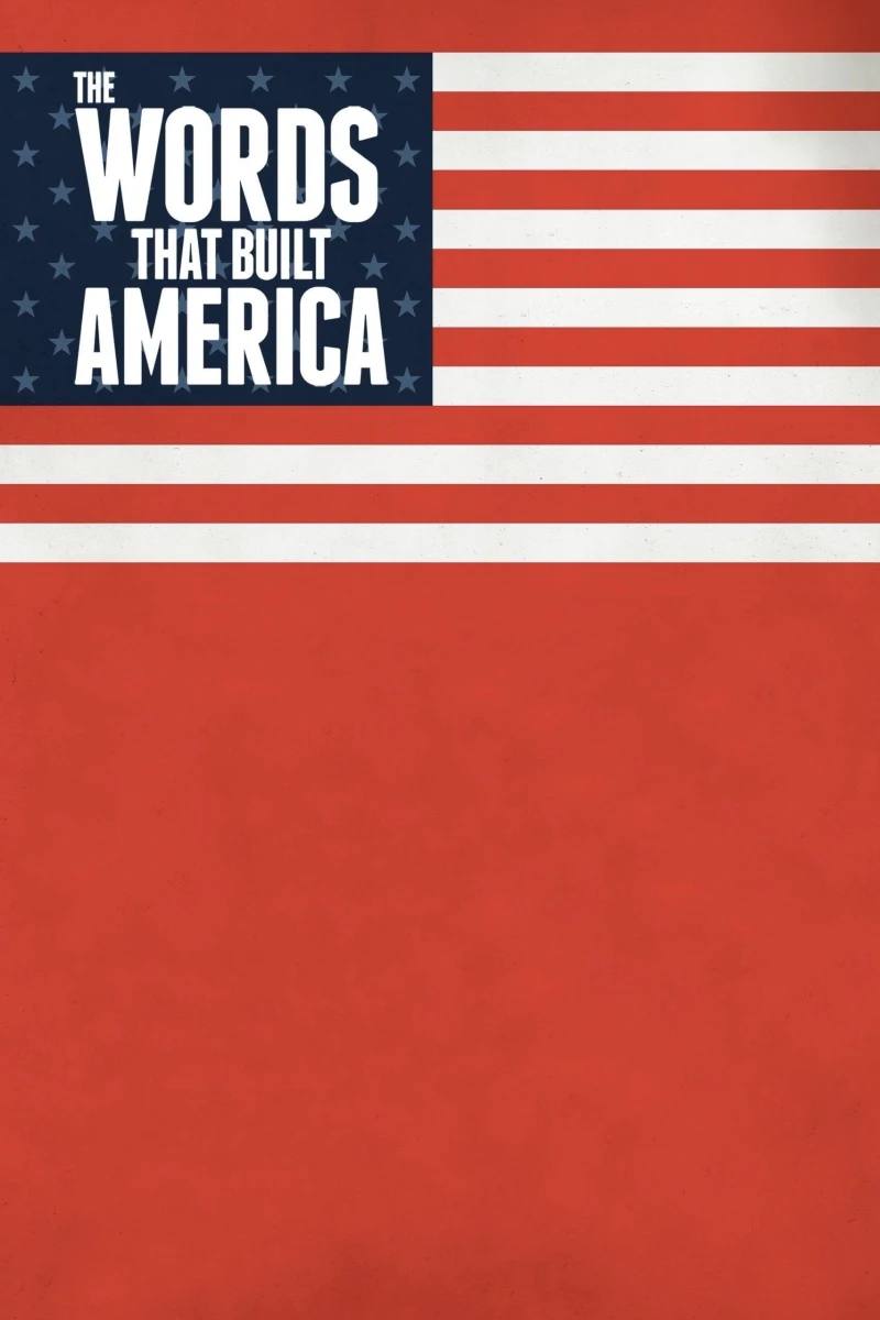 Những Văn Bản Làm Nên Nước Mỹ - The Words That Built America (2017)