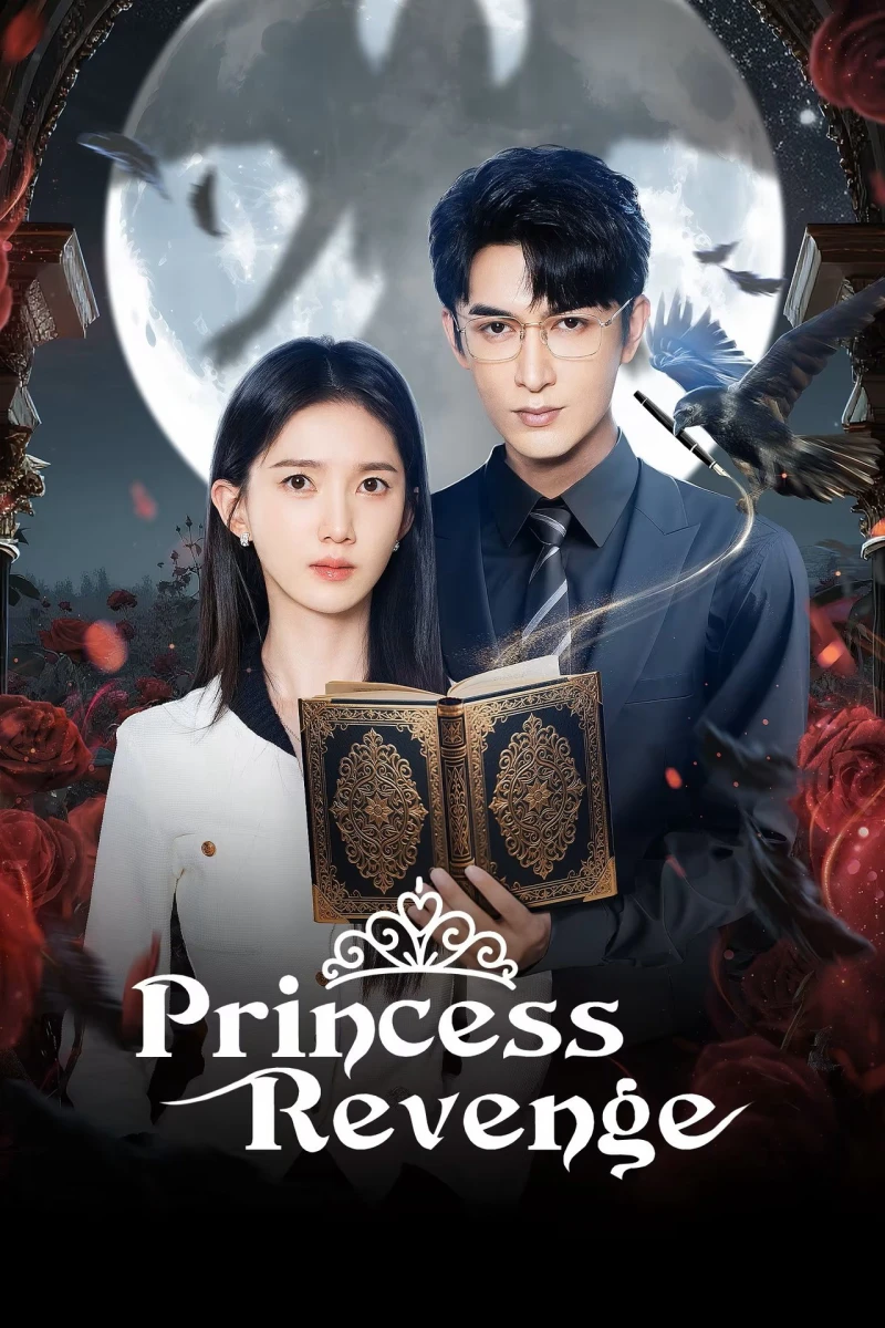 Quy Tắc Hắc Nguyệt Quang - Princess Revenge (2025)