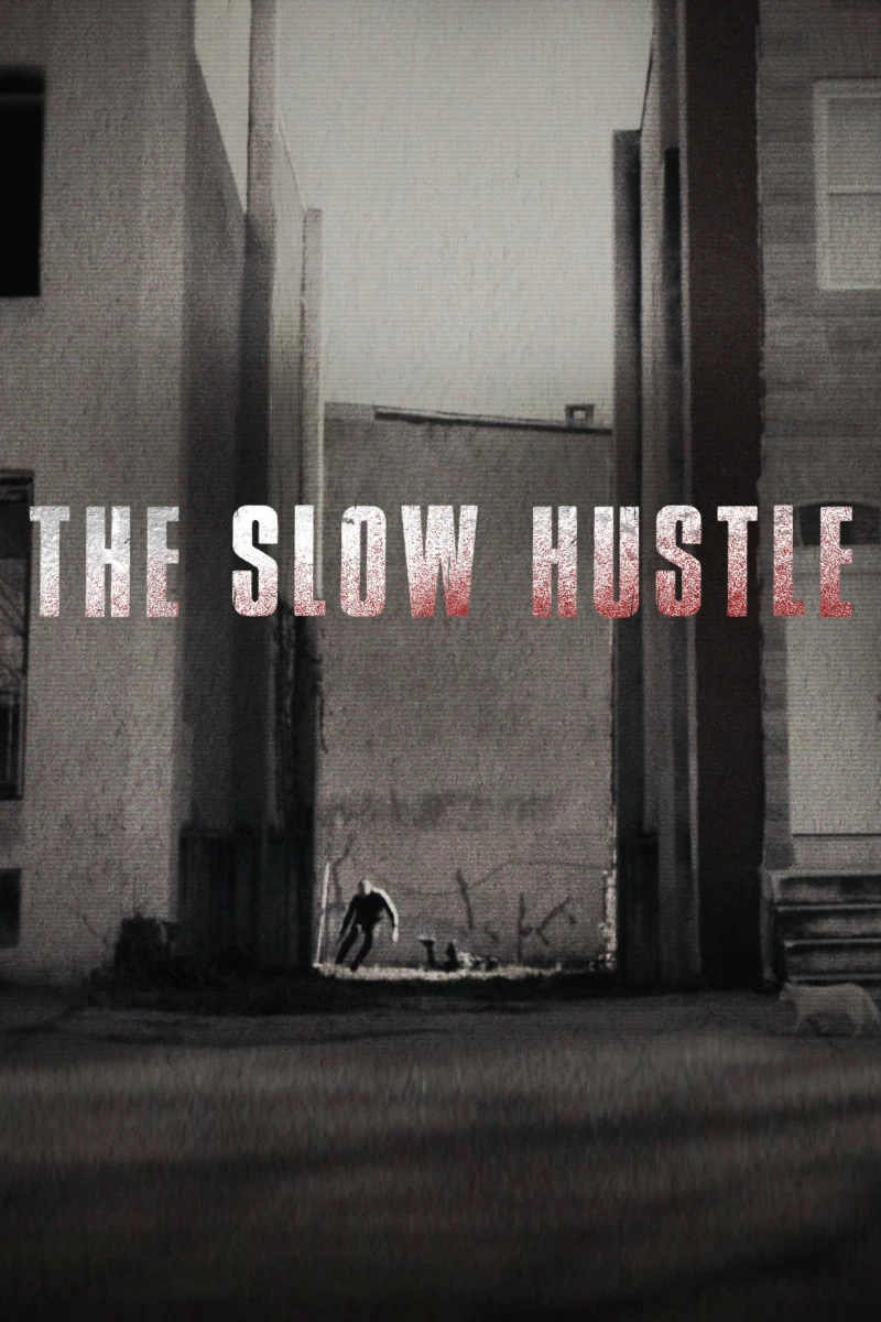Sự Thúc Đẩy Chậm Chạp - The Slow Hustle (2021)