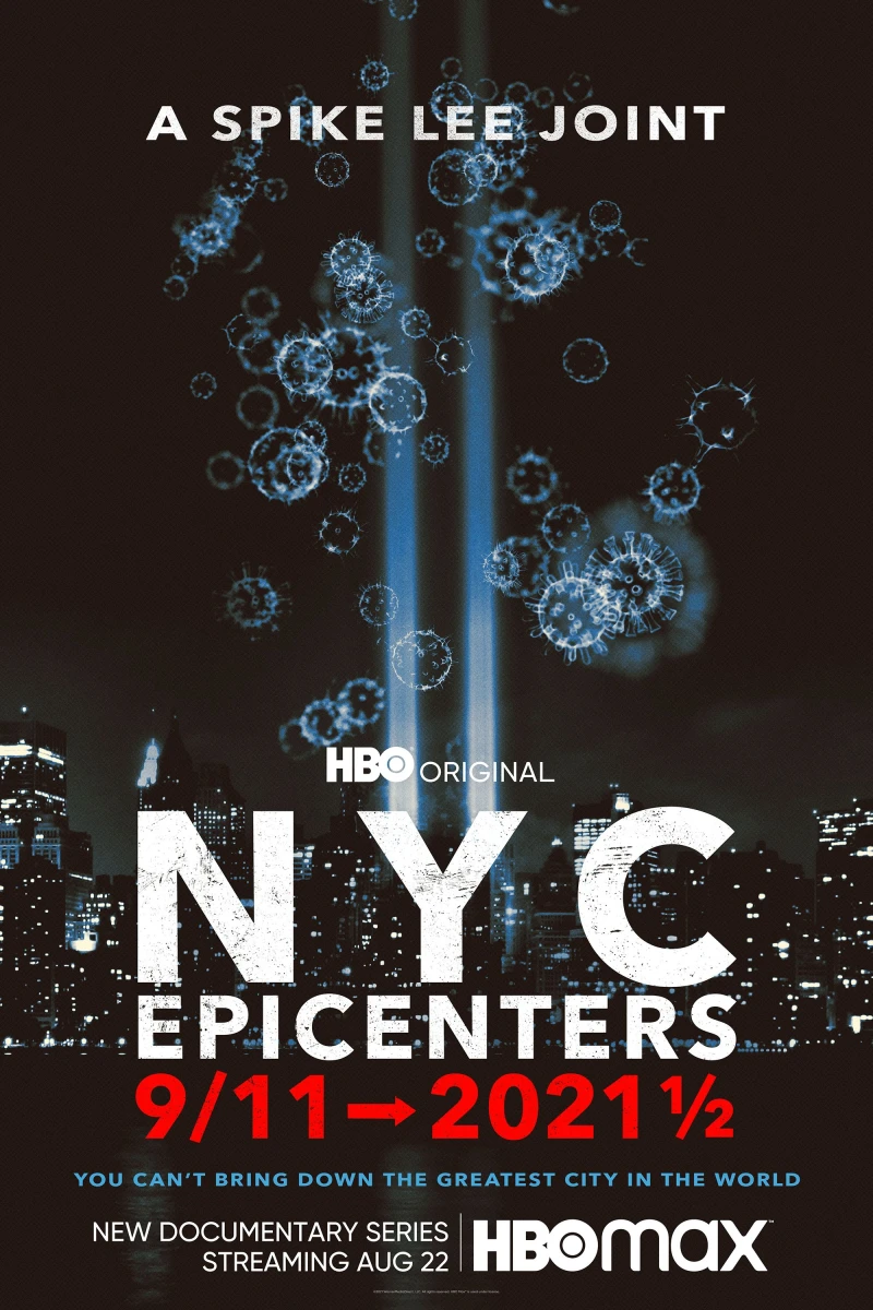 Tâm Điểm New York: Từ Vụ 11/9 Tới Nửa Đầu Năm 2021 - NYC Epicenters 9/11➔2021½ (2021)