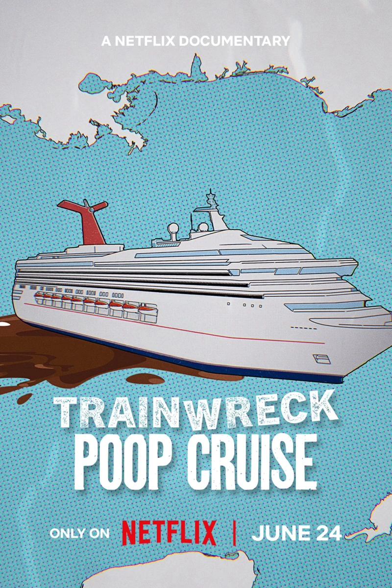 Thảm họa toàn tập: Du thuyền xú uế - Trainwreck: Poop Cruise (2025)