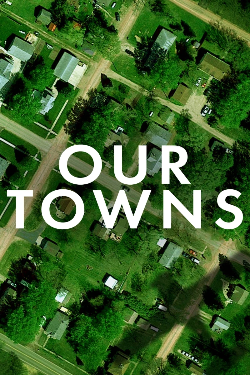 Thị Trấn Của Chúng Tôi - Our Towns (2021)