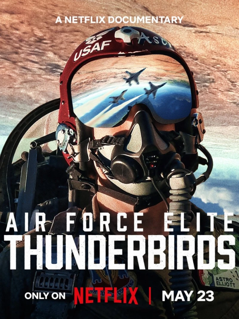 Thunderbirds: Phi Đội Tinh Nhuệ Của Không Lực Mỹ - Air Force Elite: Thunderbirds (2025)
