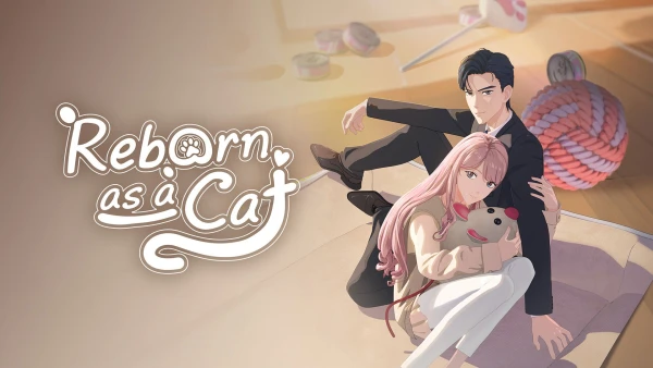 Vì Miêu Nhân Sinh - Reborn as a Cat