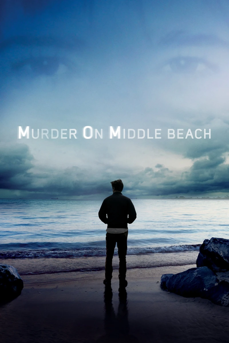 Vụ Án Mạng Trên Đường Middle Beach - Murder on Middle Beach (2020)